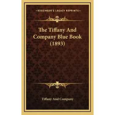 The Tiffany And Company Blue Book (1893)