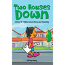 Two Houses Down: A Story for Children about Divorce and Friendship