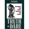 Truth or Dare: Encounters with Power, Authority, and Mystery