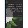 [Francis Masson's Account of Three Journeys at the Cape of Good Hope, 1772-1775
