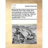 Extracts from the Votes and Proceedings of the American Continental Congress, Held at Philadelphia on the 5th of September 1774.