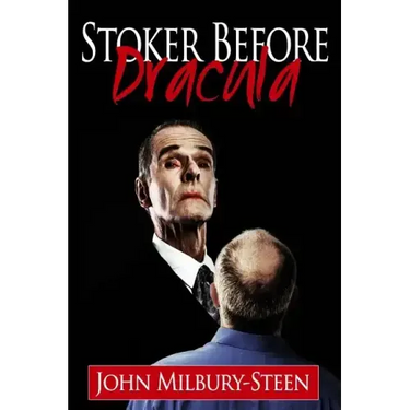 Stoker Before Dracula