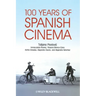100 Years of Spanish Cinema