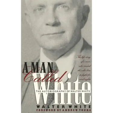 Man Called White: The Autobiography of Walter White