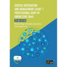 Service Integration and Management (SIAM(TM)) Professional Body of Knowledge (BoK)