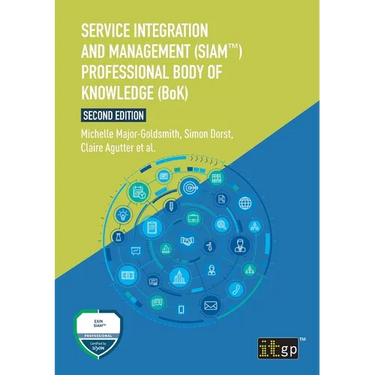 Service Integration and Management (SIAM(TM)) Professional Body of Knowledge (BoK)