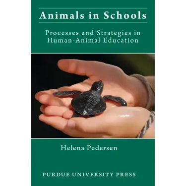 Animals in Schools: Processes and Strategies in Human-Animal Education