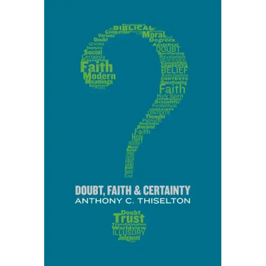 Doubt, Faith, and Certainty