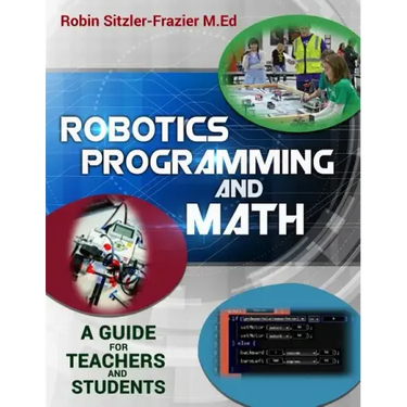 Robotics Programming and Math: Introductory Guide for Teachers and Students