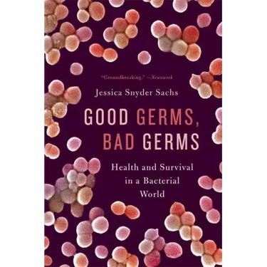 Good Germs, Bad Germs