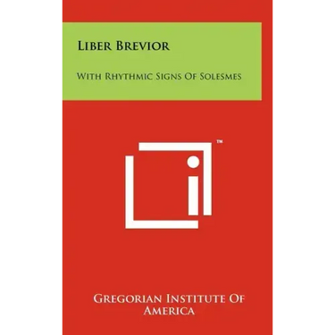 Liber Brevior: With Rhythmic Signs Of Solesmes