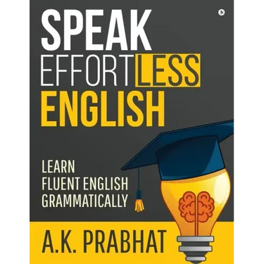 Speak Effortless English: Learn Fluent English Grammatically