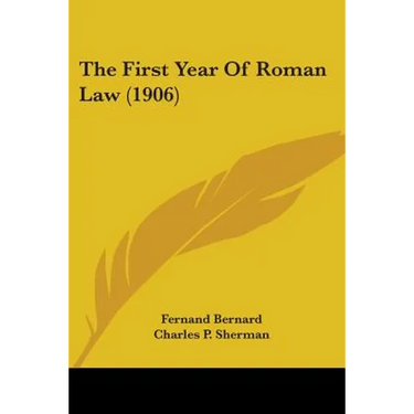 The First Year of Roman Law (1906)