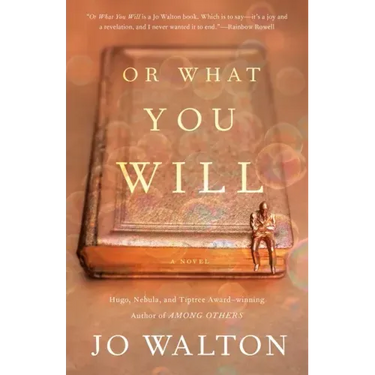 Or What You Will