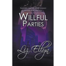 Willful Parties