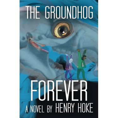 The Groundhog Forever