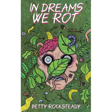 In Dreams We Rot