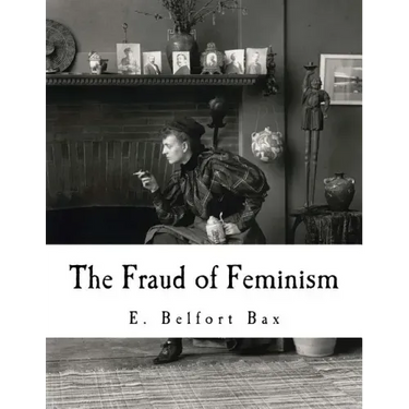 The Fraud of Feminism: Feminist Studies