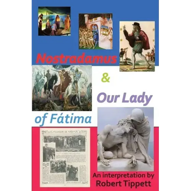 Nostradamus & Our Lady of Fatima