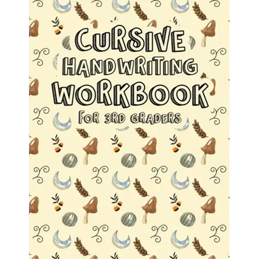 Cursive Handwriting Workbook for 3rd Graders: Halloween Cursive Writing Practice Workbook for teens, tweens. Cursive Writing Books for Kindergarten