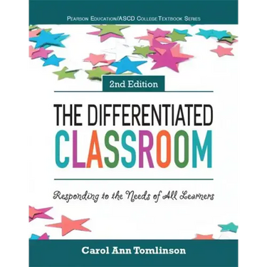 The Differentiated Classroom: Responding to the Needs of All Learners