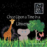 Once Upon a Time in a Universe
