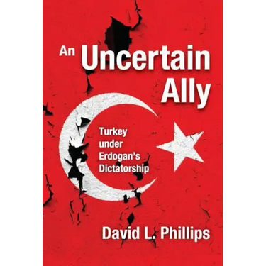 An Uncertain Ally: Turkey under Erdogan's Dictatorship