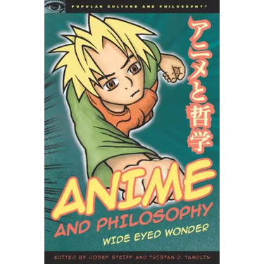 Anime and Philosophy: Wide Eyed Wonder