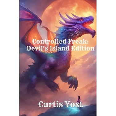 Controlled Freak: Devil's Island Edition