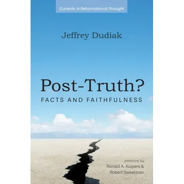 Post-Truth?: Facts and Faithfulness