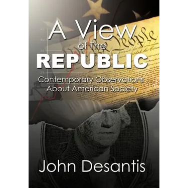 A View of The Republic: Contemporary Observations About American Society