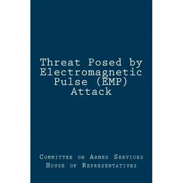 Threat Posed by Electromagnetic Pulse (EMP) Attack