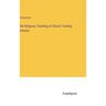 The Religious Teaching of Church Training Schools