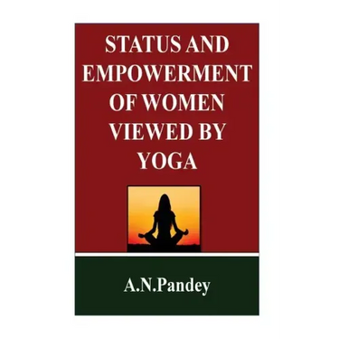 Status and Empowerment of women viewed by Yoga