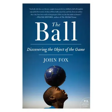 The Ball: Discovering the Object of the Game