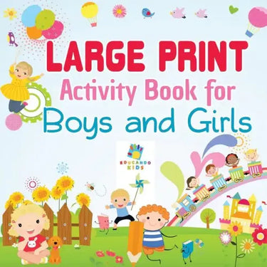 Large Print Activity Book for Boys and Girls