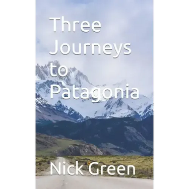 Three Journeys to Patagonia