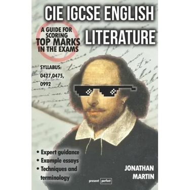 CIE IGCSE English Literature: A guide for scoring top marks in the exams