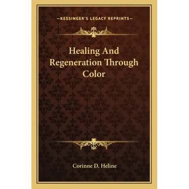 Healing and Regeneration Through Color