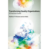 Transforming Quality Organizations: A Practical Guide