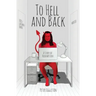 To Hell and Back -- a Story of Redemption