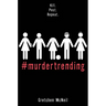 #Murdertrending