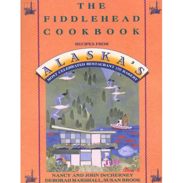 The Fiddlehead Cookbook