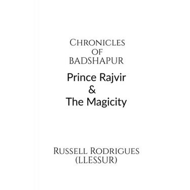 Chronicles of Badshapur: Prince Rajvir and the Magicity