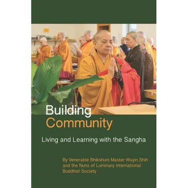Building Community: Living and Learning with the Sangha