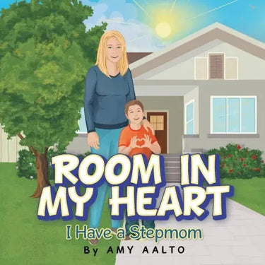 Room in My Heart: I Have a Stepmom
