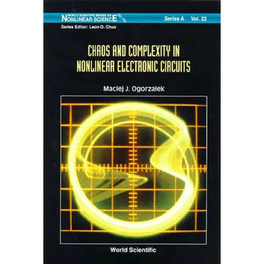 Chaos and Complexity in Nonlinear Electronic Circuits