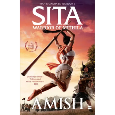 Sita: Warrior of Mithila (RAM Chandra Series Book 2)