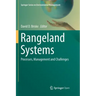 Rangeland Systems: Processes, Management and Challenges