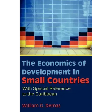 The Economics of Development in Small Countries: With Special Reference to the Caribbean